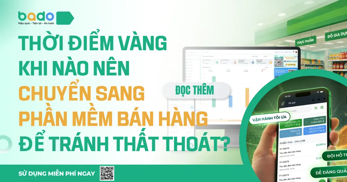 Thời Điểm Vàng Khi Nào Nên Chuyển Sang Phần Mềm Bán Hàng Để Tránh Thất Thoát?